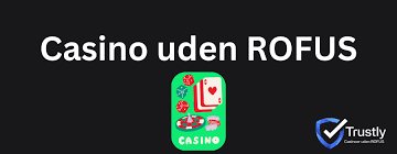 Casino Online Dansk uden ROFUS Oplev Spilglæden